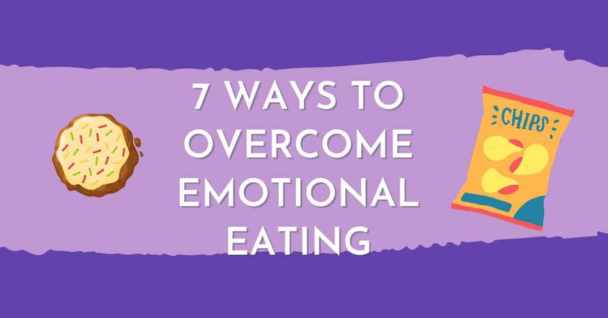 Overcoming Emotional Eating: Understanding the Power of Food and Your Emotions