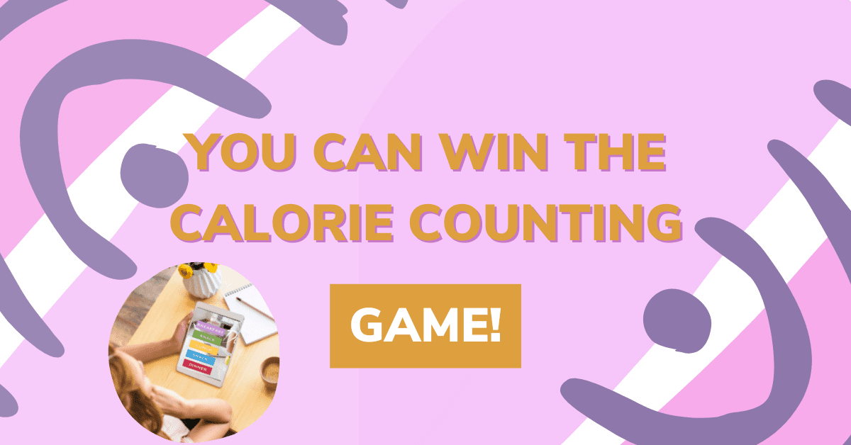 How to Win the Calorie Counting Game: Simple Tips for Success