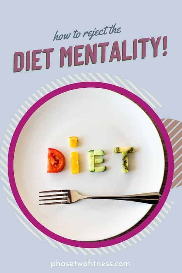 How To Reject The Diet Mentality