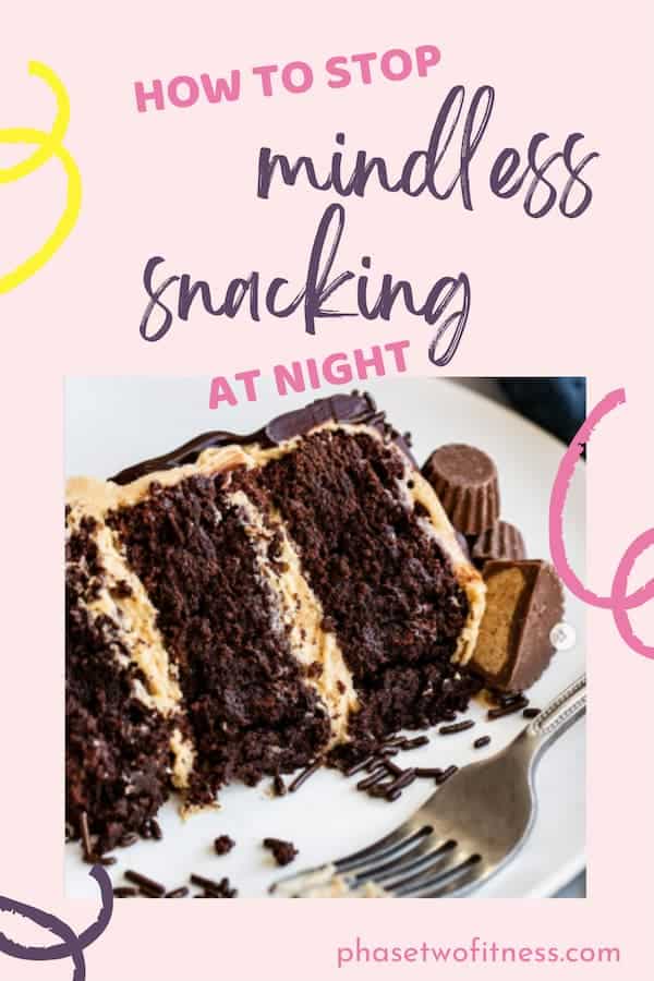 Stop Mindless Snacking At Night